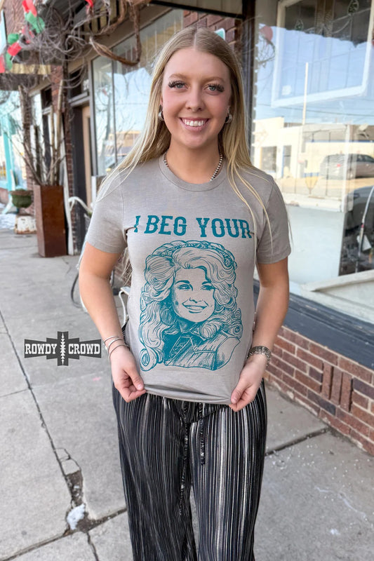 I Beg Your Parton Tee